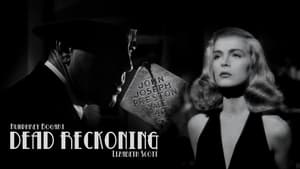 Dead Reckoning 1947 First Early Colored Films Version