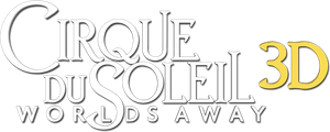 Cirque du Soleil: Worlds Away