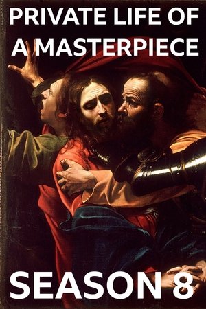 The Private Life of a Masterpiece - Season 8