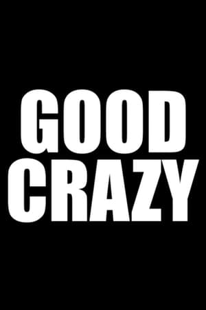 Good Crazy 2016