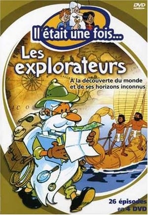 Il était une fois… les Explorateurs - Saison 1 - poster n°1