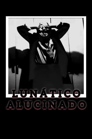 Lunático Alucinado