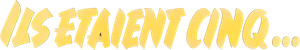 Ils étaient cinq — Logos 1