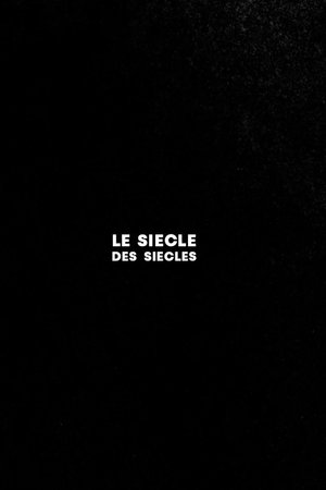 Le siècle des siècles