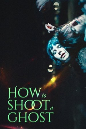 Image How to Shoot a Ghost