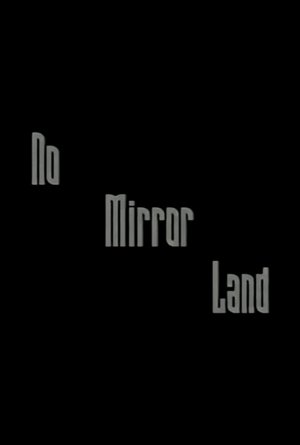 Poster No Mirror Land (2001)