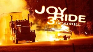 Joy Ride 3 : Road Kill (2014)