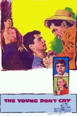 Poster The Young Don't Cry (1957)