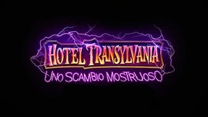 Hotel Transylvania: Transformania 2022