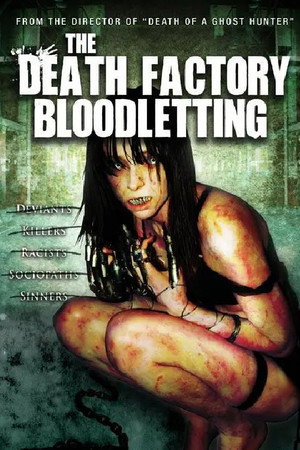 The Death Factory: Bloodletting 16