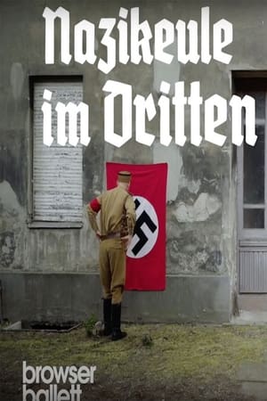Poster Nazikeule im Dritten Reich | Browser Ballett 2019