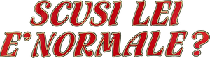 Scusi, lei è normale? — Logos 1