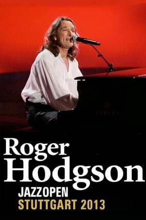 Poster Roger Hodgson: Live At Jazz Open Stuttgart (2013)
