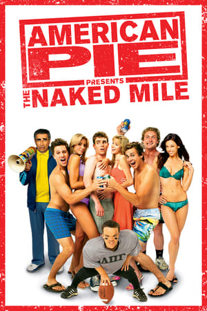 Poster American Pie Presents: The Naked Mile 2006