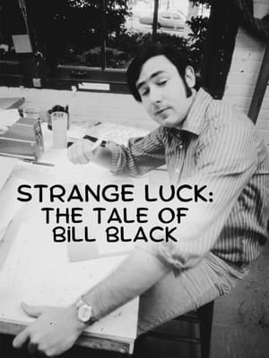 Poster Strange Luck: The Tale of Bill Black ()