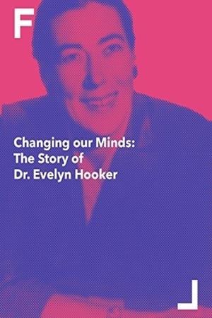 Poster Changing Our Minds: The Story of Dr. Evelyn Hooker (1992)