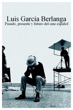 Poster Luis García Berlanga: pasado, presente y futuro del cine español (2021)