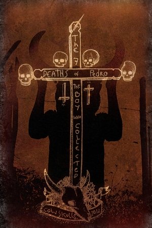 Nonton film The seven deaths of Pedro. The boy who collected cow skulls. (2012) terbaru sub indo Nonton film The seven deaths of Pedro. The boy who collected cow skulls. (2012) terbaru sub indo