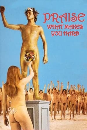 Poster Praise, What Makes You Hard 1972