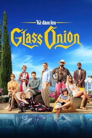 Poster Kẻ đâm lén: Glass Onion 2022