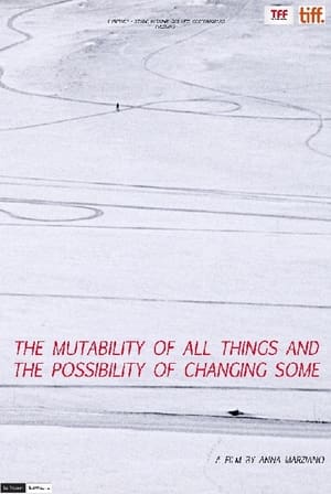 The Mutability of All Things and the Possibility of Changing Some poster