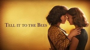 Tell It to the Bees 2019