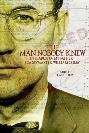 poster The Man Nobody Knew: In Search of My Father, CIA Spymaster William Colby