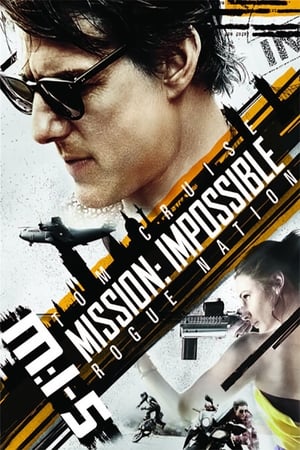 Mission: Impossible - Rogue Nation