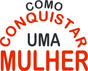 Como Conquistar Uma Mulher