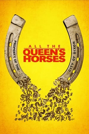 Poster All the Queen's Horses (2017)