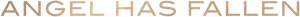 Angel Has Fallen