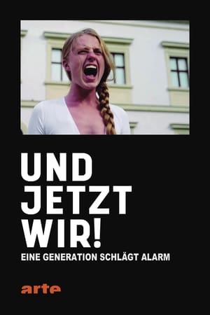 Image Und jetzt wir! - Eine Generation schlägt Alarm