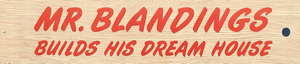Mr. Blandings Builds His Dream House