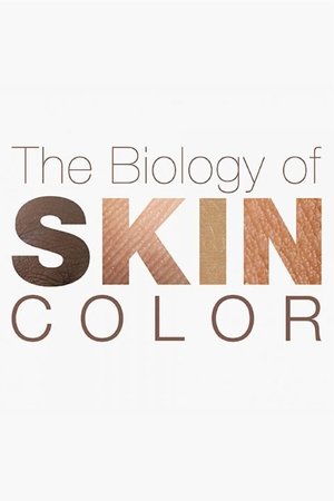 Nonton film The Biology of Skin Color (2015) terbaru sub indo Nonton film The Biology of Skin Color (2015) terbaru sub indo