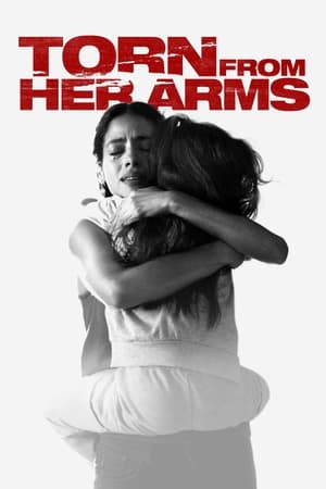 Poster Torn from Her Arms (2021)