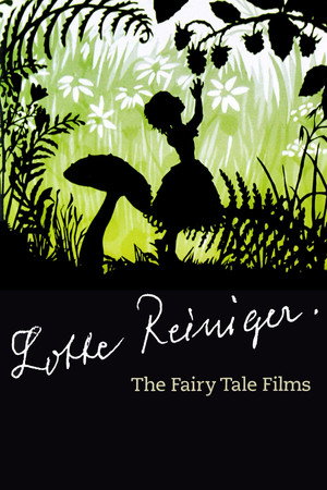 Lotte Reiniger: The Fairy Tale Films