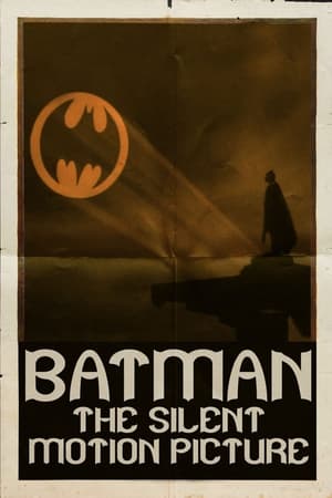 Image Batman: The Silent Motion Picture