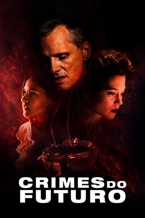 Assistir Crimes do Futuro Online Grátis