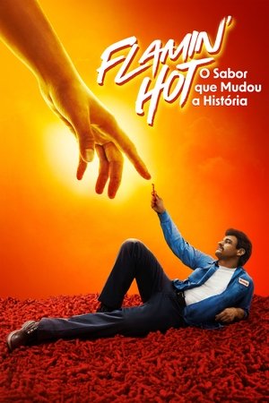 Flamin' Hot: O Sabor que Mudou a História - Poster