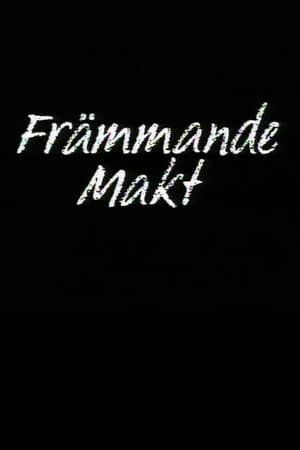 Främmande makt film complet