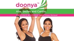 Doonya the Bollywood Workout: Abs, Glutes & Cardio film complet