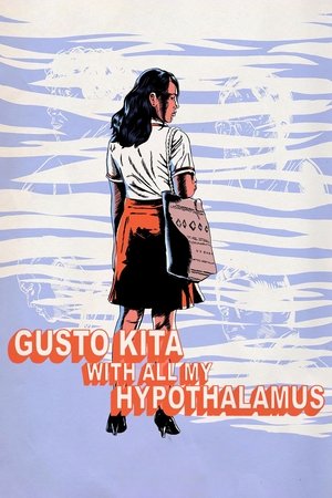 Poster Gusto Kita with All My Hypothalamus 2018