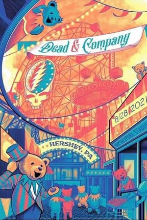 Poster Dead & Company: 2021-08-28 Hersheypark Stadium, Hershey, PA 2021