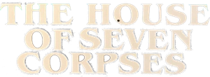 A Casa dos Sete Mortos — Logos 1