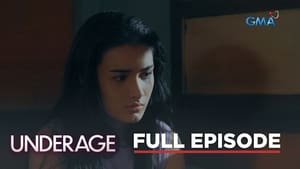 Underage: Season 1 Full Episode 46