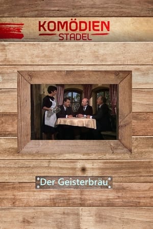 Image Der Komödienstadel - Der Geisterbräu