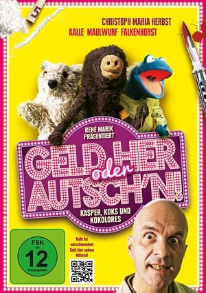 Poster Geld her oder Autsch'n! 2013