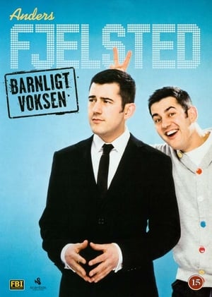 Anders Fjelsted: Barnligt Voksen (2011)