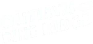 Outlaws of Pine Ridge