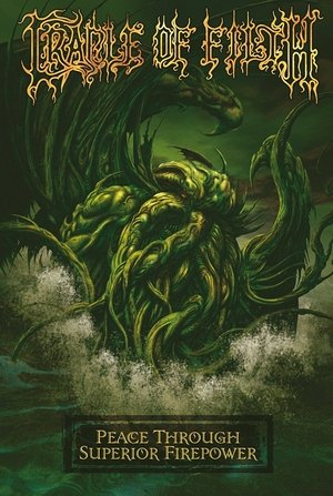 Cradle Of Filth: Peace Through Superior Firepower Cradle Of Filth: Peace Through Superior Firepower